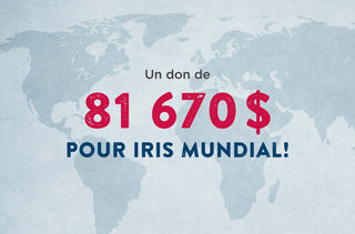 Un don de 81 670$ pour IRIS Mundial!